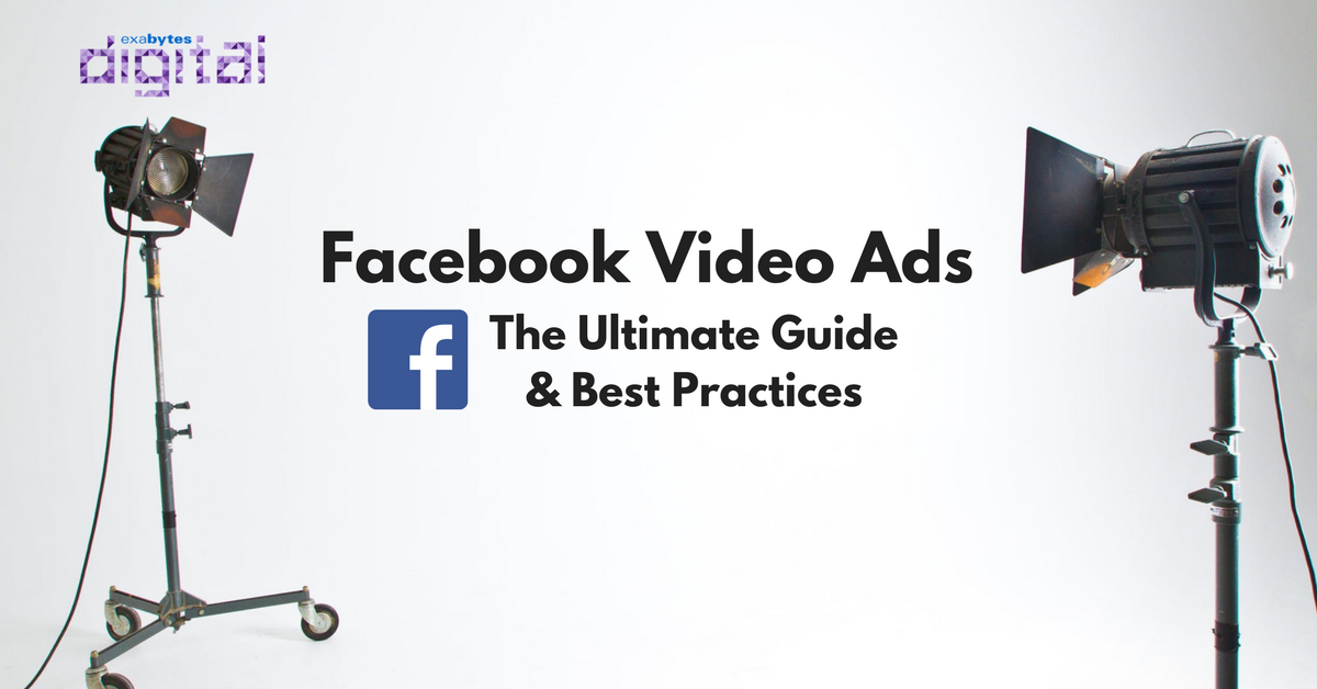 Facebook Video Ads - The Ultimate Guide & Best Practices