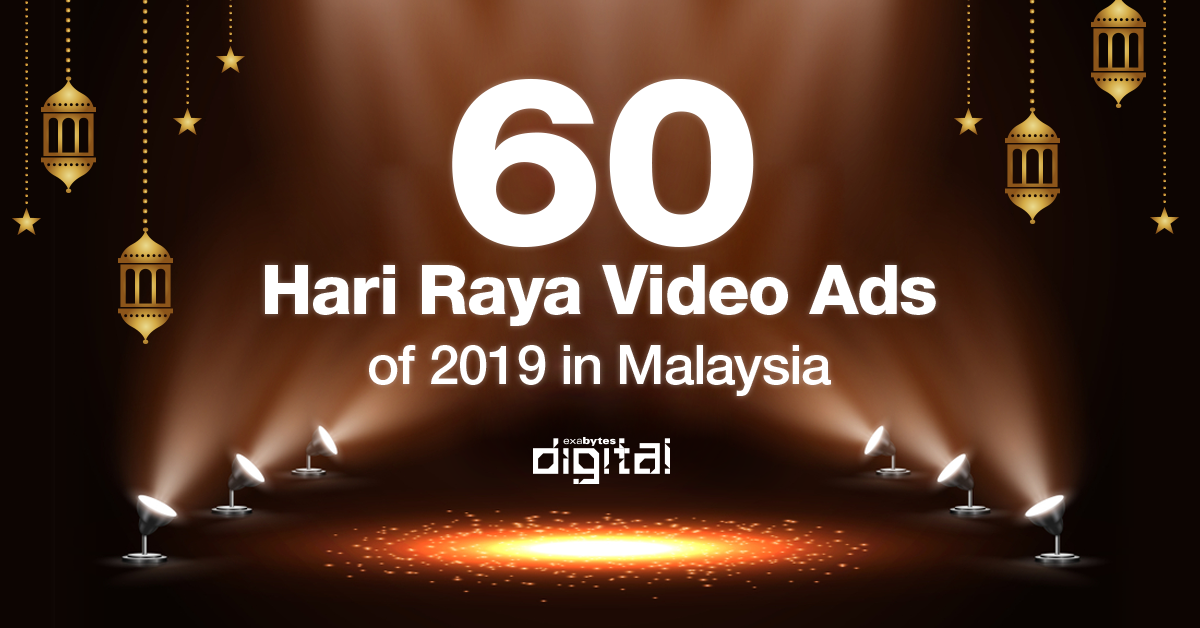 60 Hari Raya Video Ads of 2019 in Malaysia